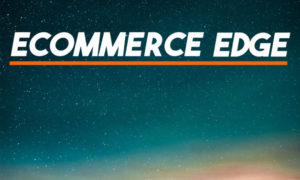 Ecommerce Edge - MGR Podcast