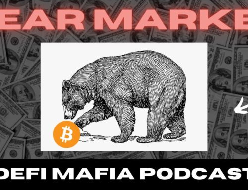 Trading & Investing During a Crypto Bear Market | DeFi Mafia Podcast Ep 8