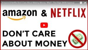 MGR Consulting Group - Why Amazon and NETFLIX Choose Long Term Growth Over Short Term Profits